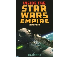 KNYGA Bill Kimberlin Inside the Star Wars Empire