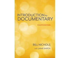 KNYGA Bill Nichols Introduction to Documentary, Fourth Edition