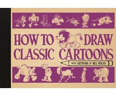 KNYGA Bill Nolan How To Draw Classic Cartoons