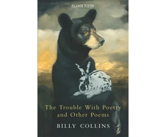 KNYGA Billyf Collins Trouble with Poetry and Other Poems