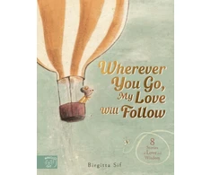 KNYGA Birgitta Sif Wherever You Go, My Love Will Follow, 8 Stories of Love and Wisdom