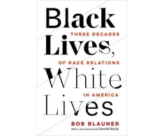 KNYGA Bob Blauner Juodas Lives, Baltas Lives