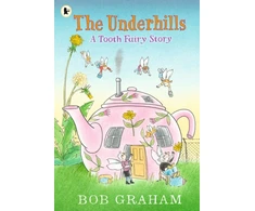 KNYGA Bob Graham Underhills: A Tooth Fairy Story