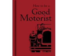 KNYGA Bodleian Library Staff How to be a Good Motorist