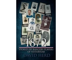 KNYGA David Herd 1872 – Stories of Rangers Players of Yesteryear