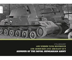 KNYGA Bookshop 40M Nimrod Tank Destroyer and Armoured Anti Aircraft Gun
