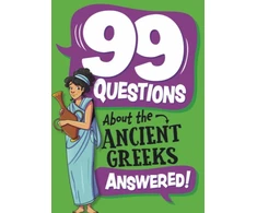 KNYGA Bookshop 99 Questions About: The Ancient Greeks