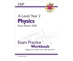 KNYGA Bookshop A-Level Physics: AQA Year 2 Exam Practice Workbook - includes Answers