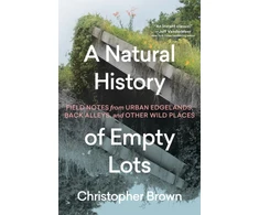 KNYGA Bookshop A Natural History of Empty Lots