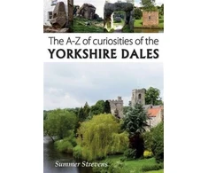 KNYGA Bookshop A-Z of Curiosities of the Yorkshire Dales