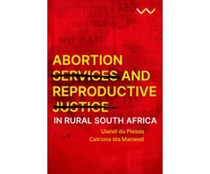 KNYGA Bookshop Abortion Services and Reproductive Justice in Rural South Africa