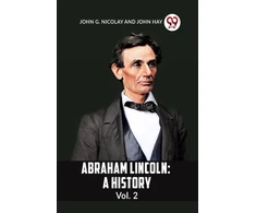 KNYGA Bookshop ABRAHAM LINCOLN Vol.2A HISTORY (Edition2023)