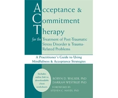KNYGA Bookshop Acceptance &amp; Commitment Therapy for the Treatment of Post-Traumatic Stress Disorder and Trauma-Related Problems