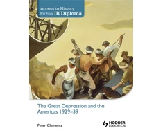 KNYGA Bookshop Access to History for the IB Diploma: The Great Depression and the Americas 1929-39