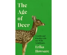 KNYGA Bookshop Age of Deer: Trouble and Kinship with our Wild Neighbours
