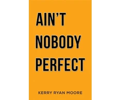 KNYGA Bookshop Ain't Nobody Perfect
