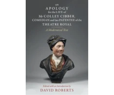 KNYGA Bookshop Apology for the Life of Mr Colley Cibber, Comedian and Late Patentee of the Theatre Royal