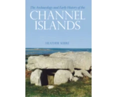 KNYGA Bookshop Archaeology and Early History of the Channel Islands