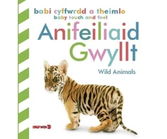 KNYGA Bookshop Babi Cyffwrdd a Theimlo: Anifeiliaid Gwyllt / Baby Touch and Feel: Wild Animals