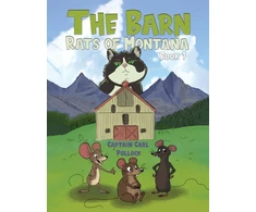 KNYGA Captain Carl Pollock The Barn Rats of Montana – Book 1