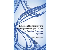 KNYGA Bookshop Behavioral Rationality and Heterogeneous Expectations in Complex Economic Systems