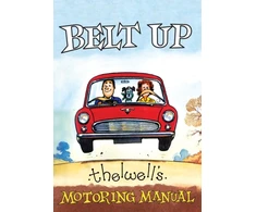 KNYGA Bookshop Belt Up: Thelwell's Motoring Manual