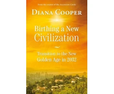 KNYGA Diana Cooper Birthing A New Civilization
