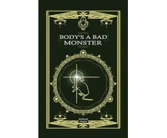 KNYGA Bookshop Body's a Bad Monster