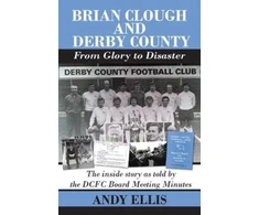 KNYGA Bookshop Brian Clough and Derby County : From Glory to Disaster