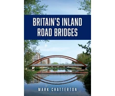 KNYGA Bookshop Britain’s Inland Road Bridges