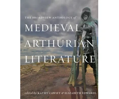 KNYGA Bookshop Broadview Anthology of Medieval Arthurian Literature