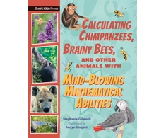 KNYGA Bookshop Calculating Chimpanzees, Brainy Bees, and Other Animals with Mind-Blowing Mathematical Abilities