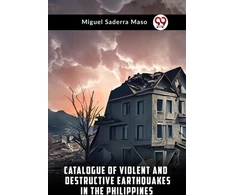 KNYGA Bookshop Catalogue of Violent and Destructive Earthquakes in the Philippines