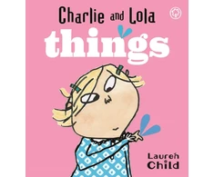 KNYGA Bookshop Charlie and Lola: Things