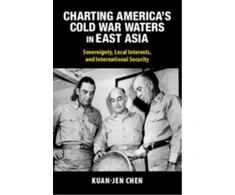 KNYGA Bookshop Charting America's Cold War Waters in East Asia