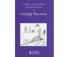 KNYGA Bookshop Complete Poetical Works and Selected Prose of George Bacovia 1881-1957
