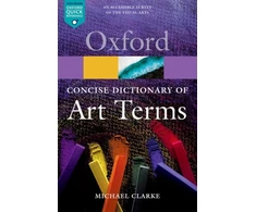 KNYGA Michael (, Director of the National Gallery of Scotland) Clarke Concise Oxford Dictionary of Art Terms
