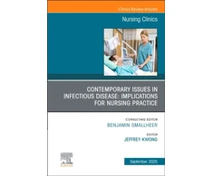 KNYGA Bookshop Contemporary Issues in Infectious Disease: Implications for Nursing Practice, An Issue of Nursing Clinics