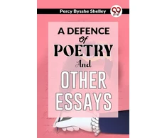 KNYGA Percy Bysshe Shelley Defence of Poetry and Other Essays