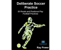 KNYGA Bookshop Deliberate Soccer Practice: 50 Rondo and Positional Play Football Practices