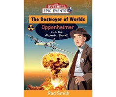 KNYGA Bookshop Destroyer of Worlds - Oppenheimer and the Atomic Bomb