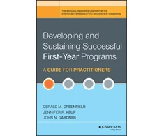 KNYGA Gerald M. (University of Wisconsin-Parkside) Greenfield Developing and Sustaining Successful First-Year Programs