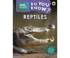 KNYGA Ladybird Do You Know? Level 3 – BBC Earth Reptiles