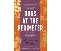 KNYGA Madeleine Thien Dogs at the Perimeter