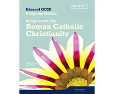 KNYGA Bookshop Edexcel GCSE Religious Studies Unit 3A: Religion &amp; Life - Catholic Christianity Student Bk