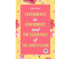 KNYGA Bookshop Experiments in Government and the Essentials of the Constitution