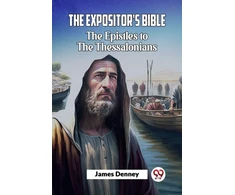 KNYGA Bookshop Expositor'S Bible The Epistles To The Thessalonians