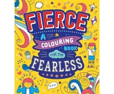 KNYGA Autumn Publishing Fierce: A Colouring Book for the Fearless