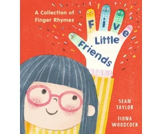KNYGA Bookshop Five Little Friends: A Collection of Finger Rhymes