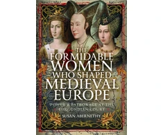 KNYGA Bookshop Formidable Women who Shaped Medieval Europe